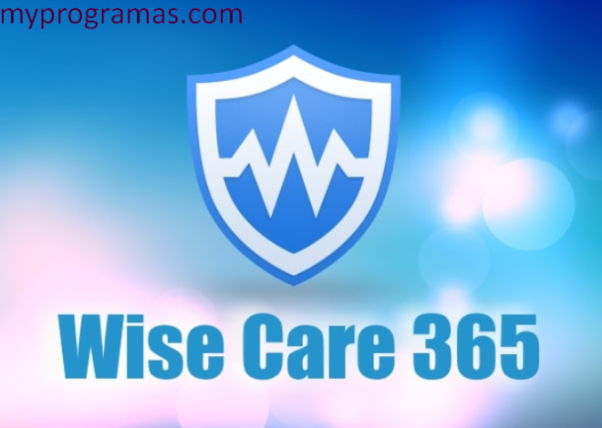 Wise Care 365 PRO 7.2.6 Rachadura Com Chave de licença 2025